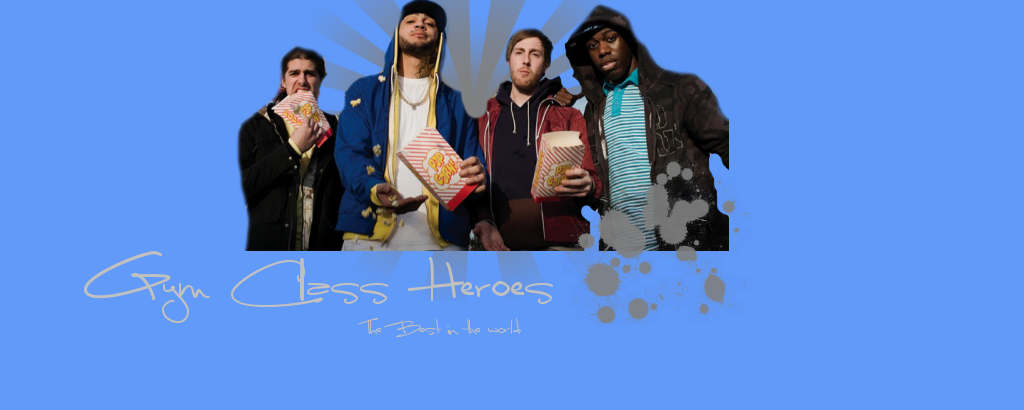 Gym Class Heroes # More Than you want information of GCH #